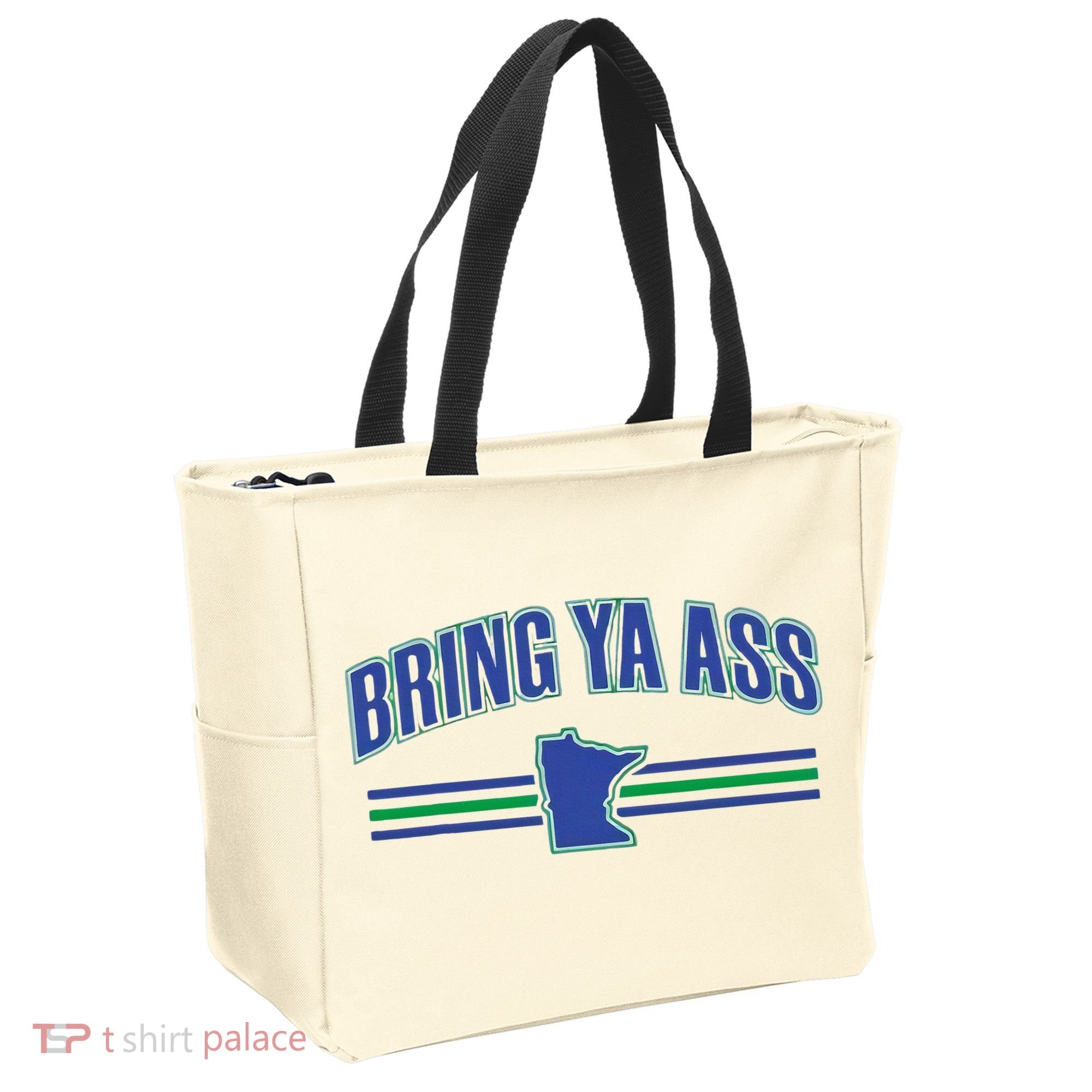 Bring Ya Ass Team Tote Bag