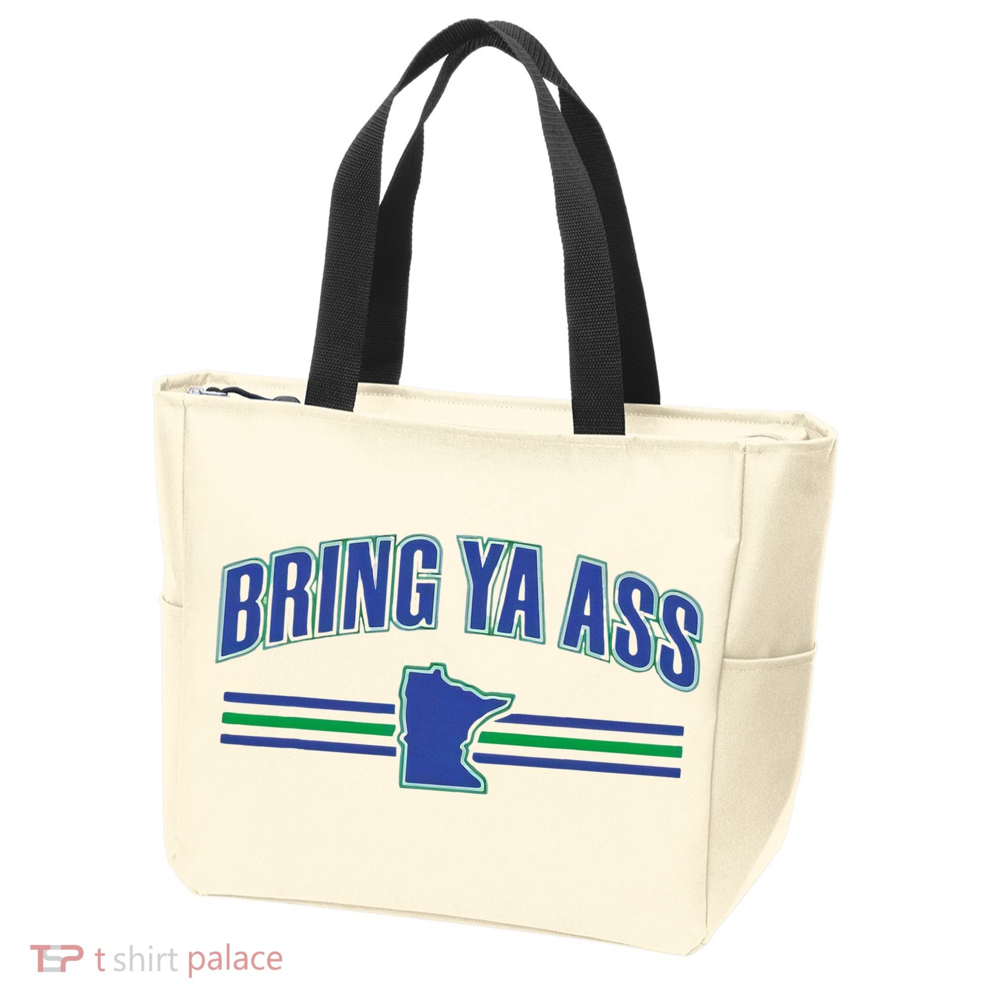 Bring Ya Ass Team Tote Bag