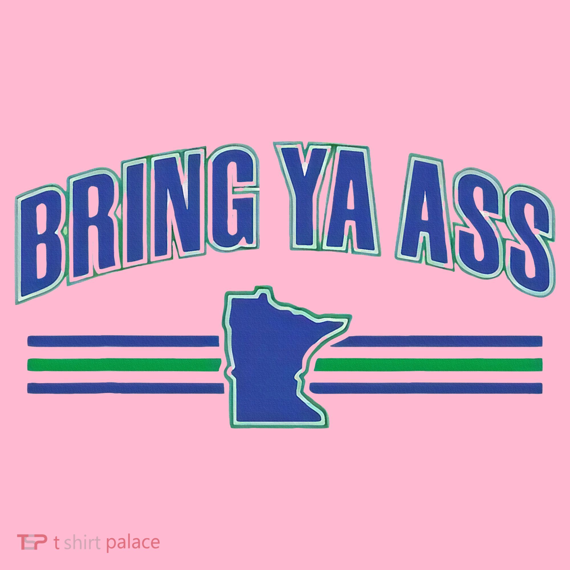 Bring Ya Ass Team Coaster