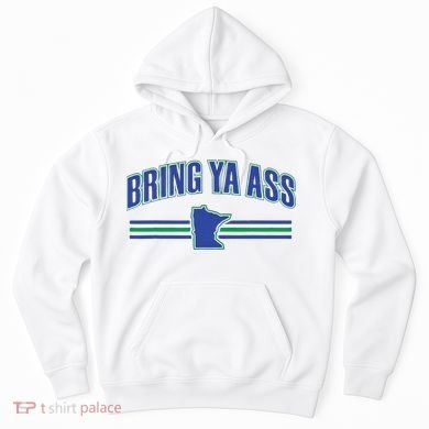 Bring Ya Ass Team Hoodie