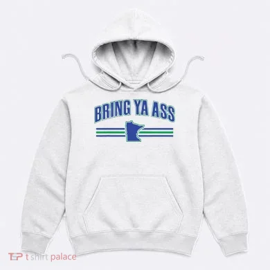 Bring Ya Ass Team Hoodie