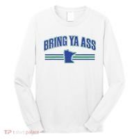 Bring Ya Ass Team Long Sleeve Shirt thumb 0