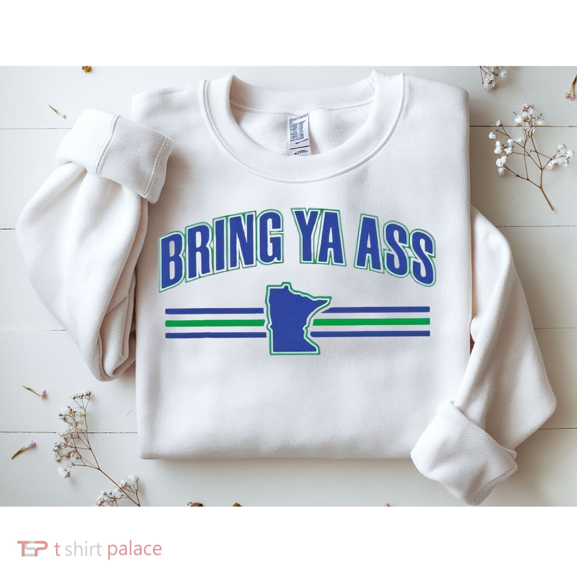 Bring Ya Ass Team Sweatshirt