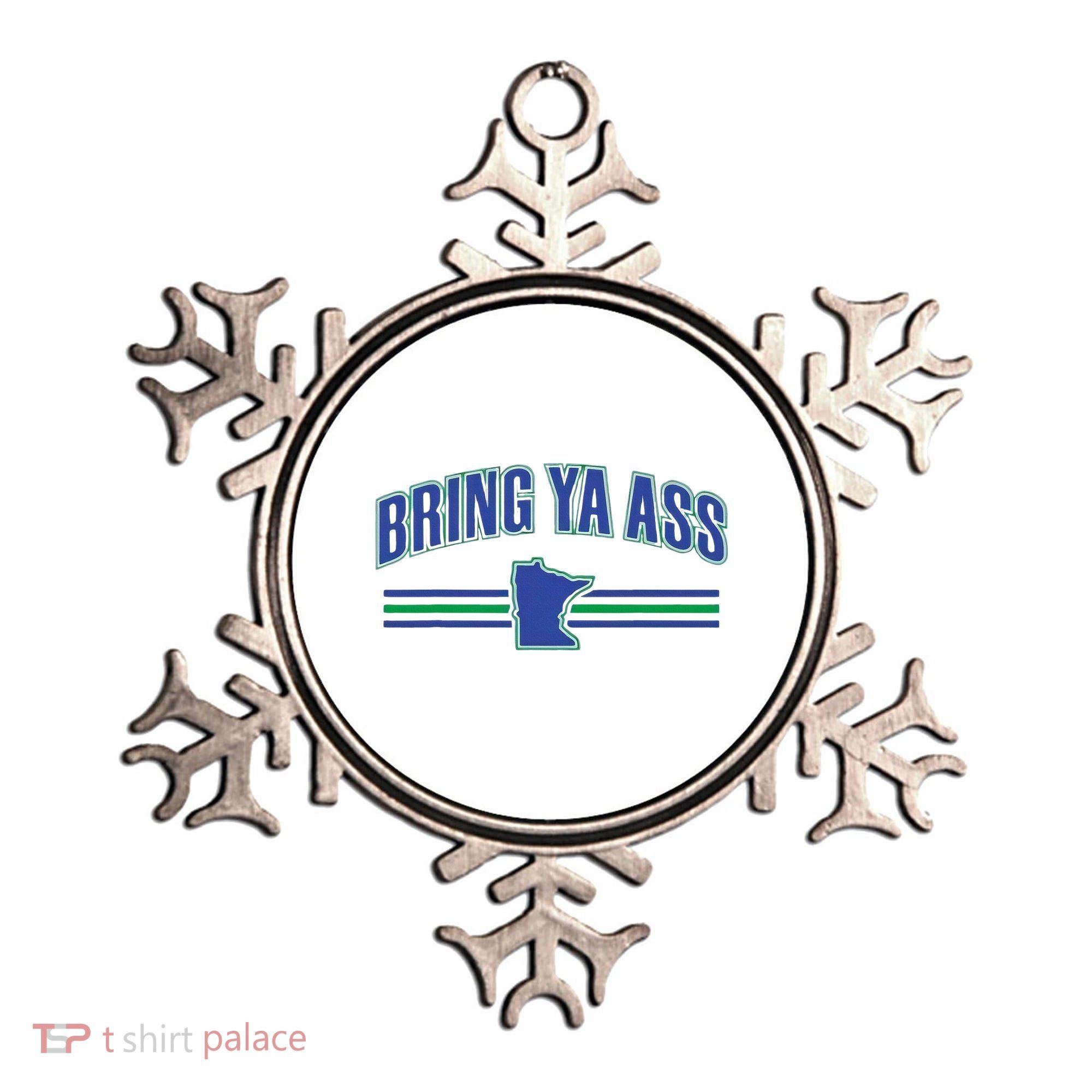 Bring Ya Ass Team Ornament