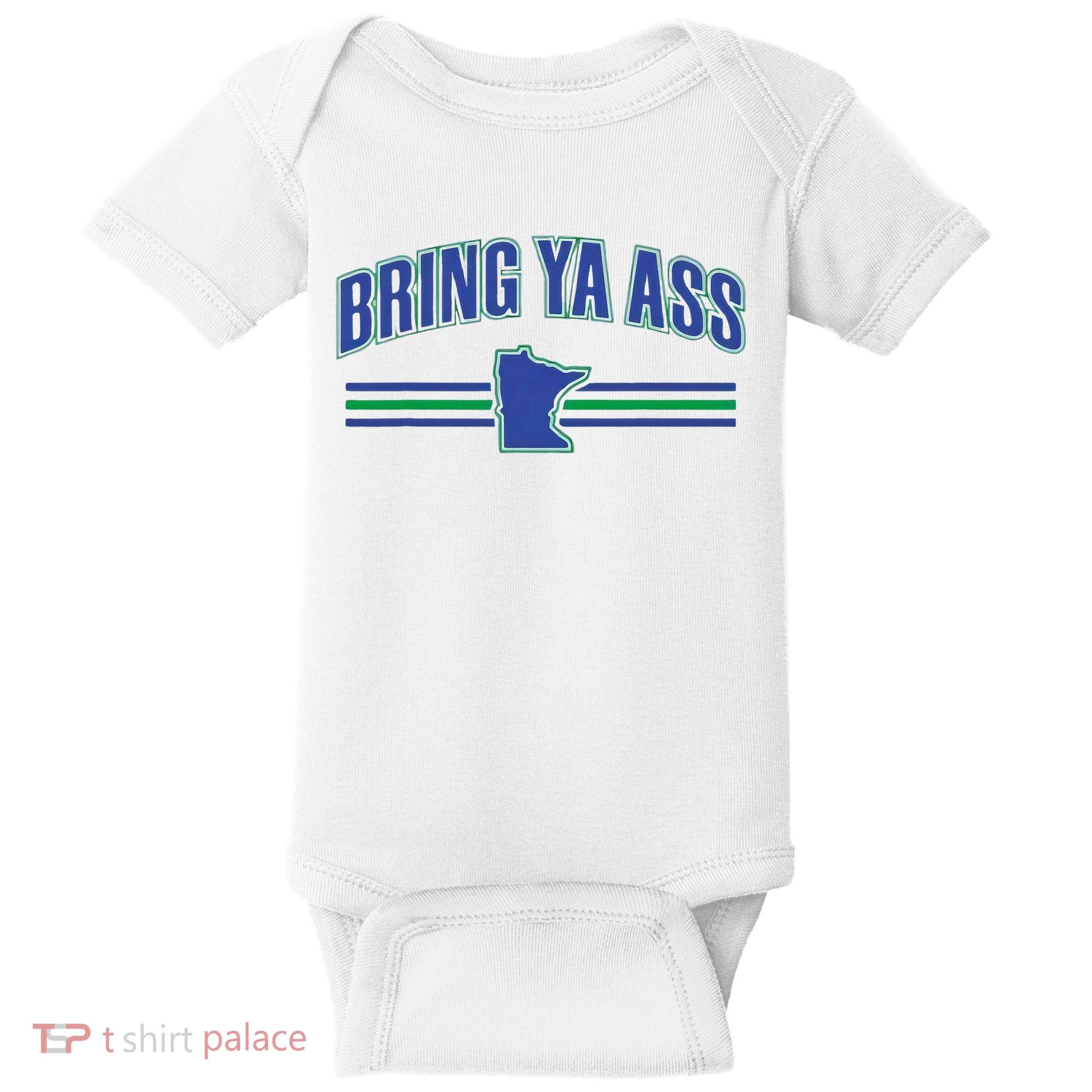 Bring Ya Ass Team Baby Bodysuit