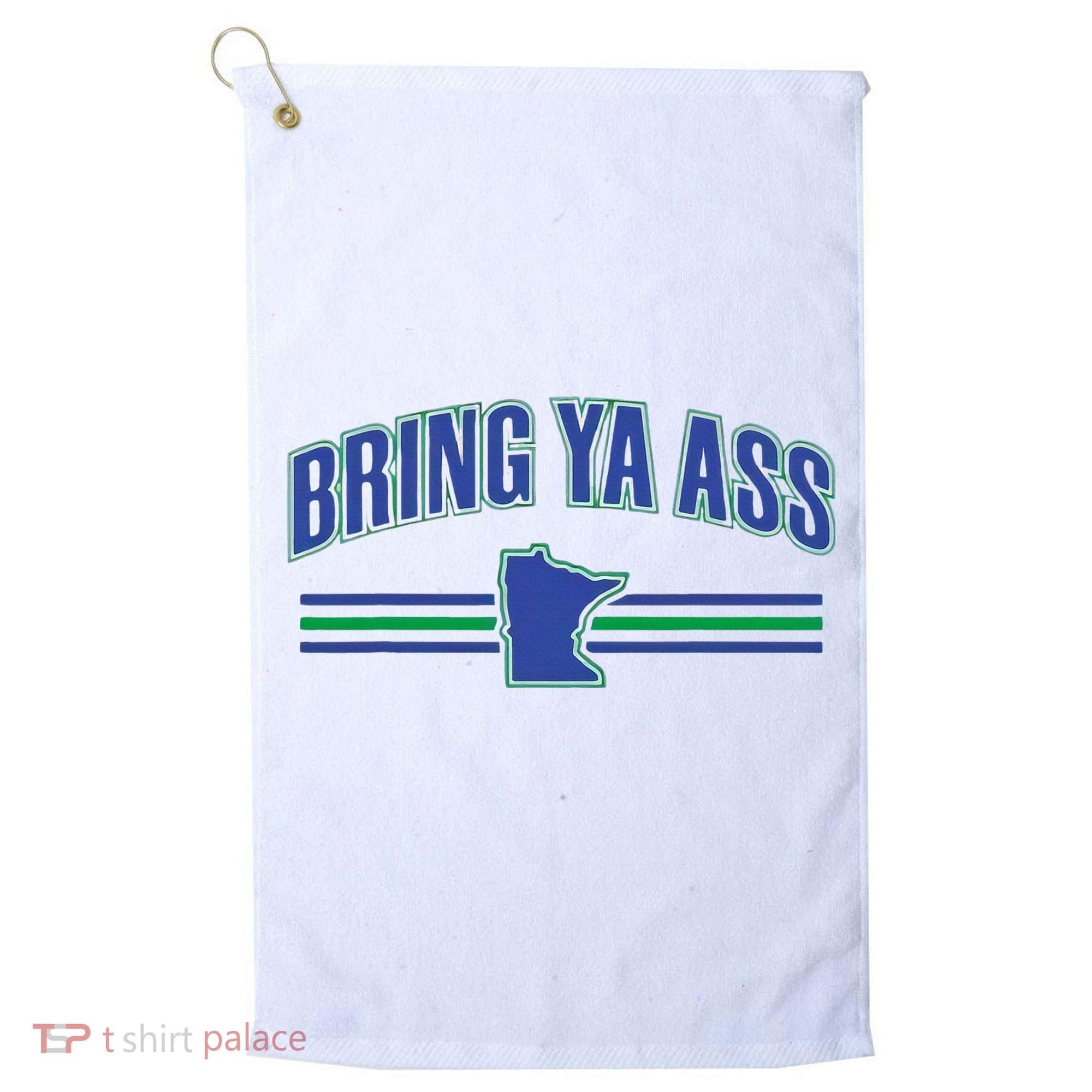 Bring Ya Ass Team Golf Towel