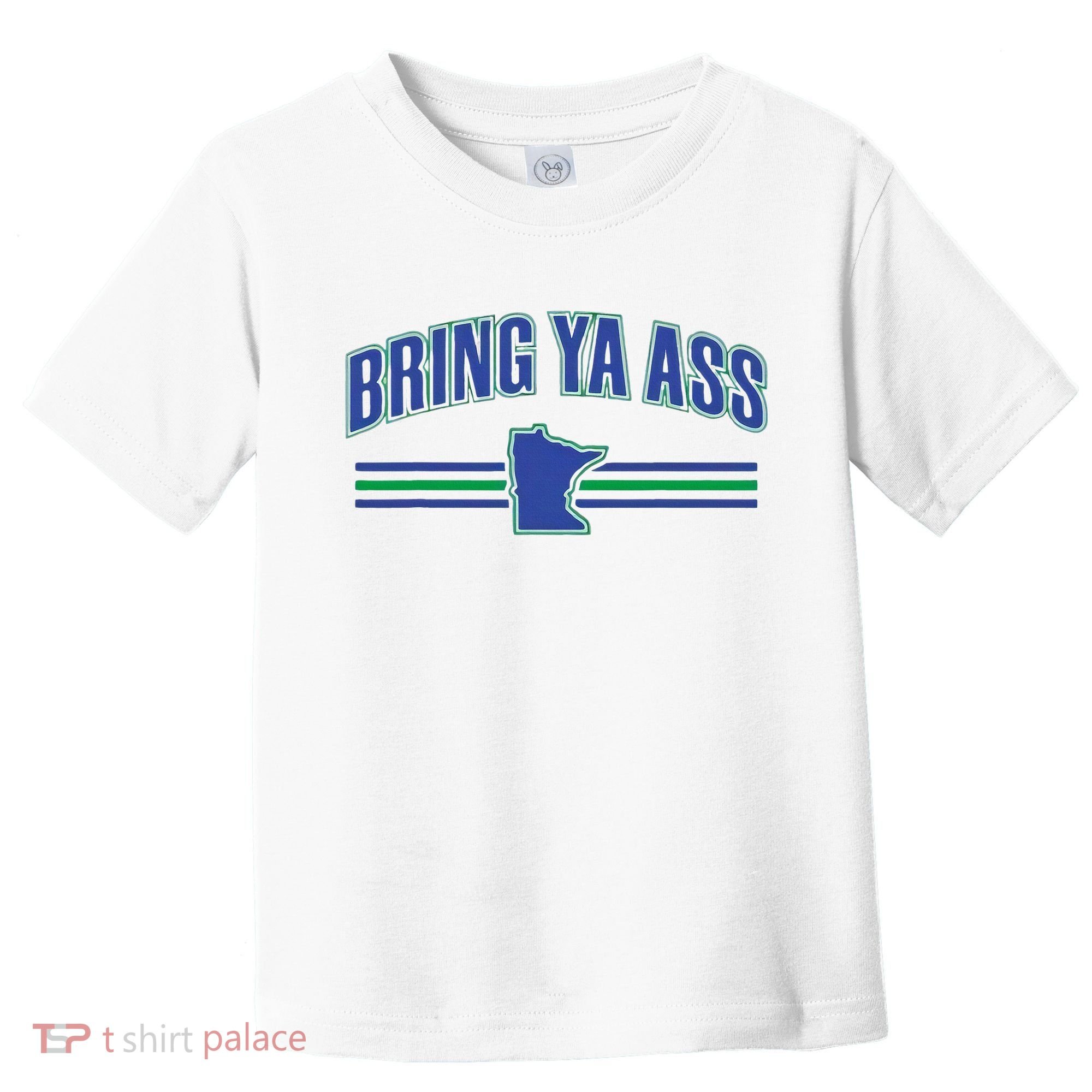 Bring Ya Ass Team Toddler T-Shirt