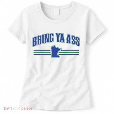 Bring Ya Ass Team Women's T-Shirt