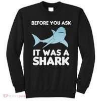 Before You Ask It Was A Shark Amputation Ampu Sweatshirt thumb 0