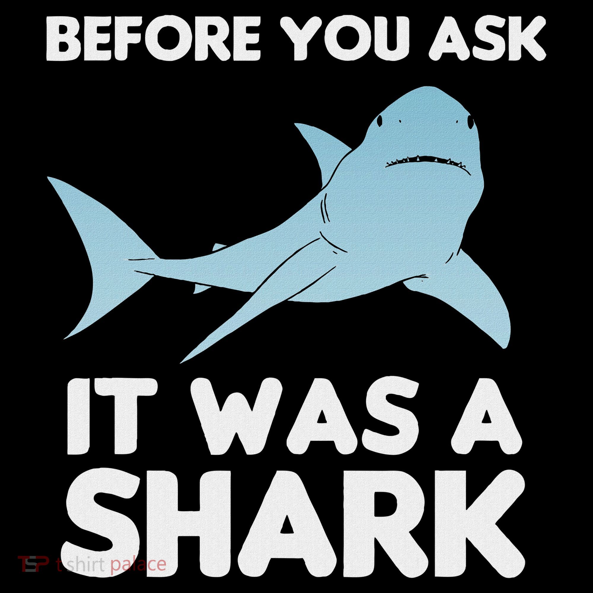 Before You Ask It Was A Shark Amputation Ampu Sweatshirt