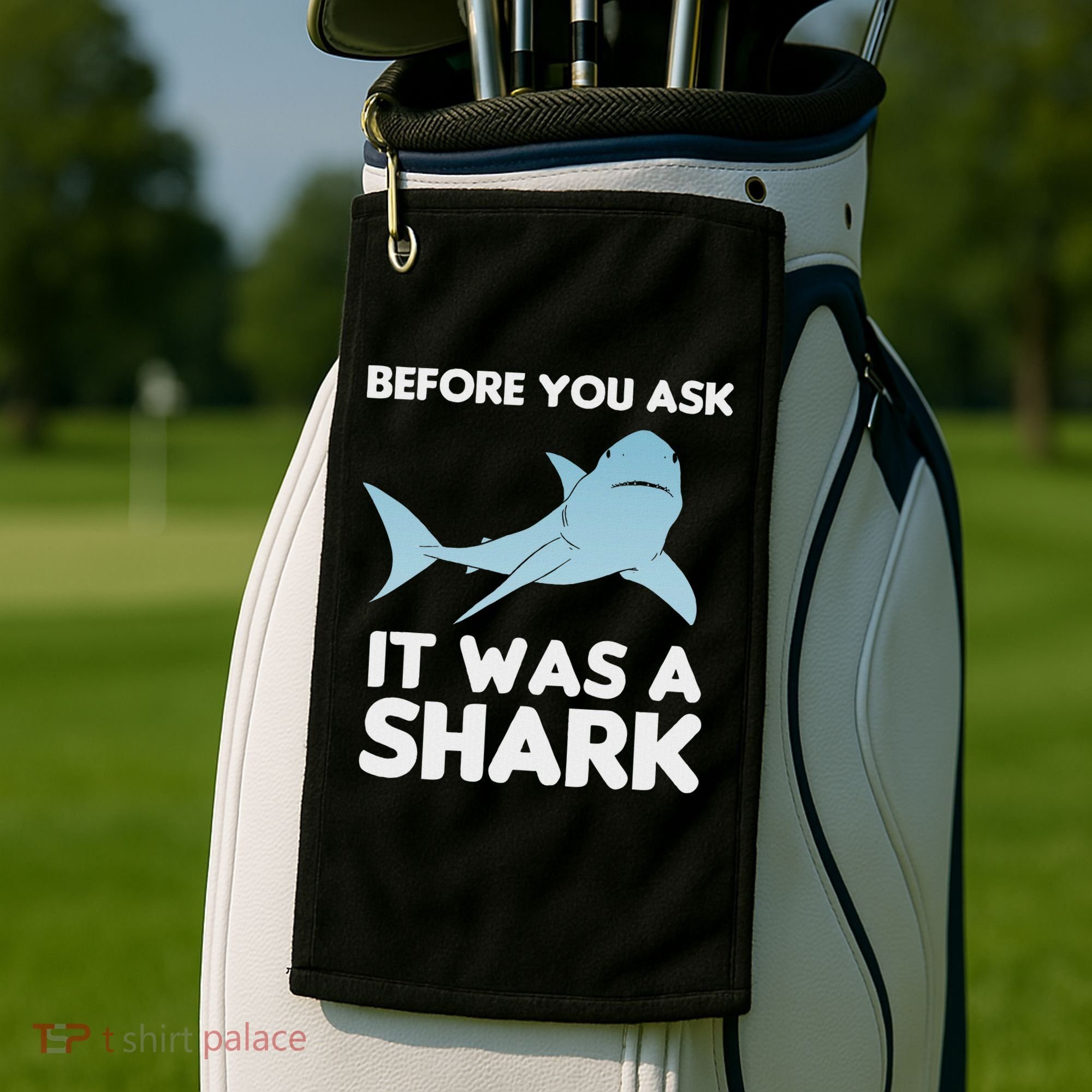 Before You Ask It Was A Shark Amputation Ampu Golf Towel