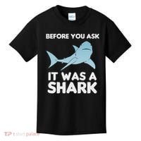 Before You Ask It Was A Shark Amputation Ampu Kids T-Shirt thumb 0