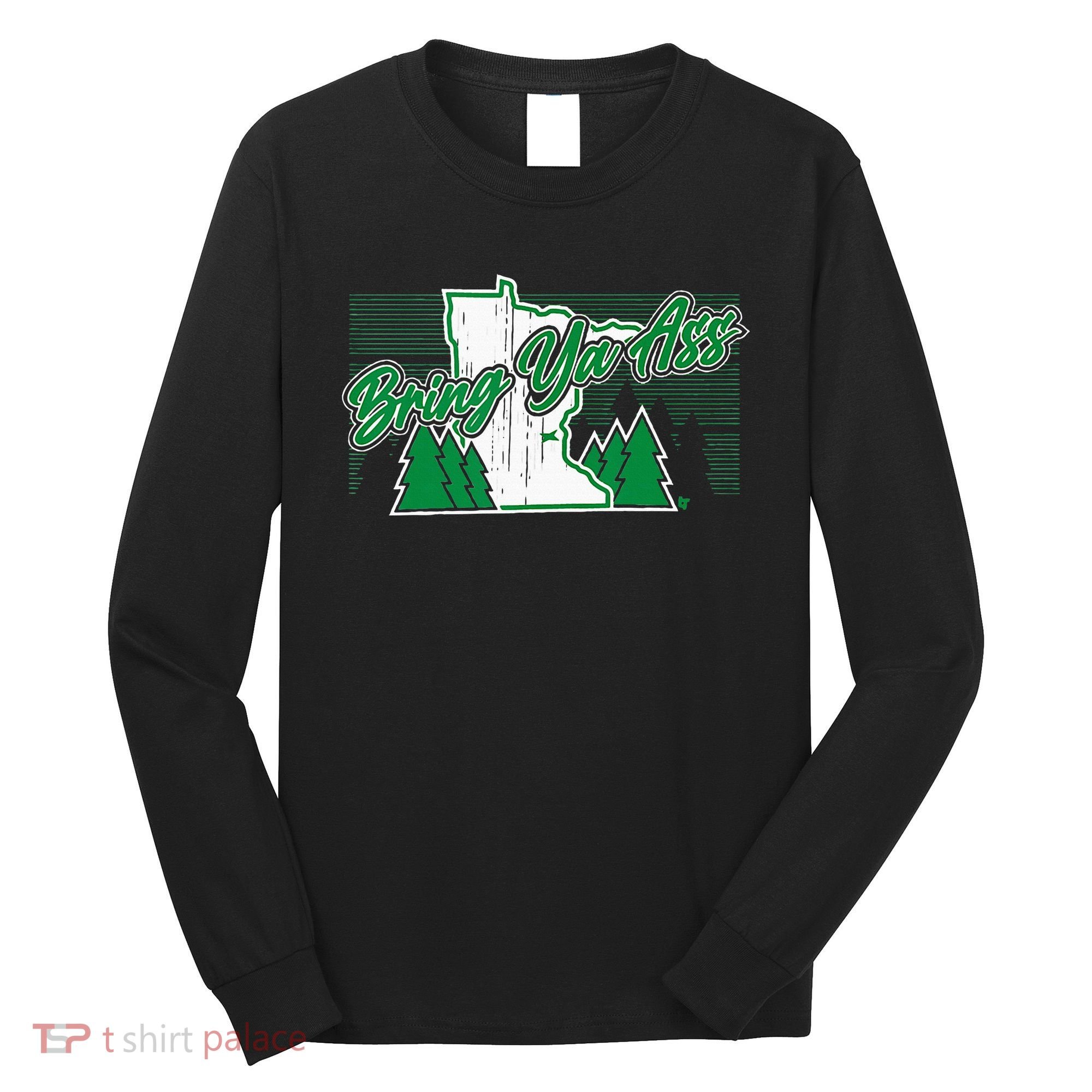 Bring Ya Ass Minnesota Basketball Long Sleeve Shirt