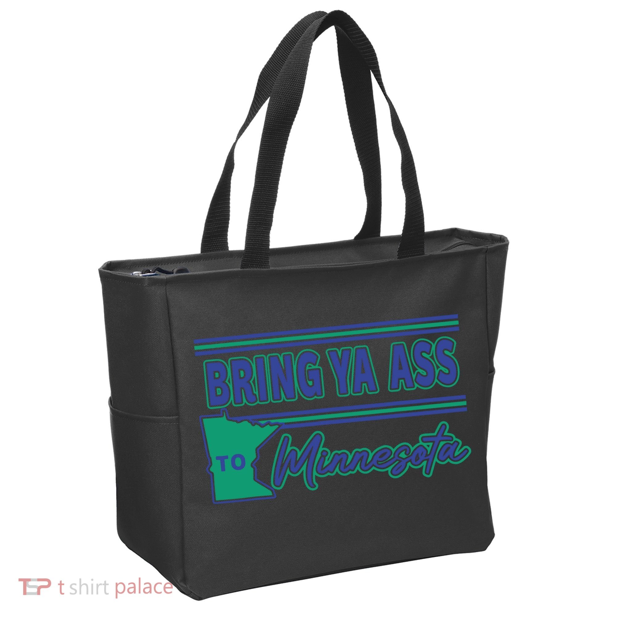 Bring Ya Ass To Minnesota Tote Bag