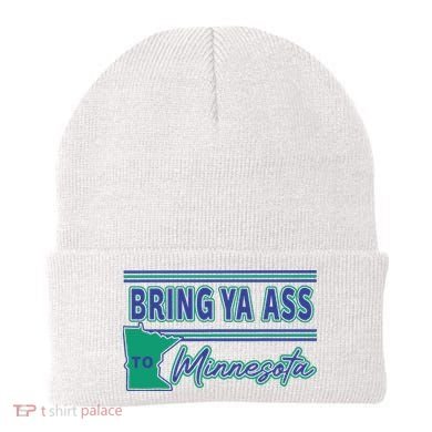 Bring Ya Ass To Minnesota Beanie