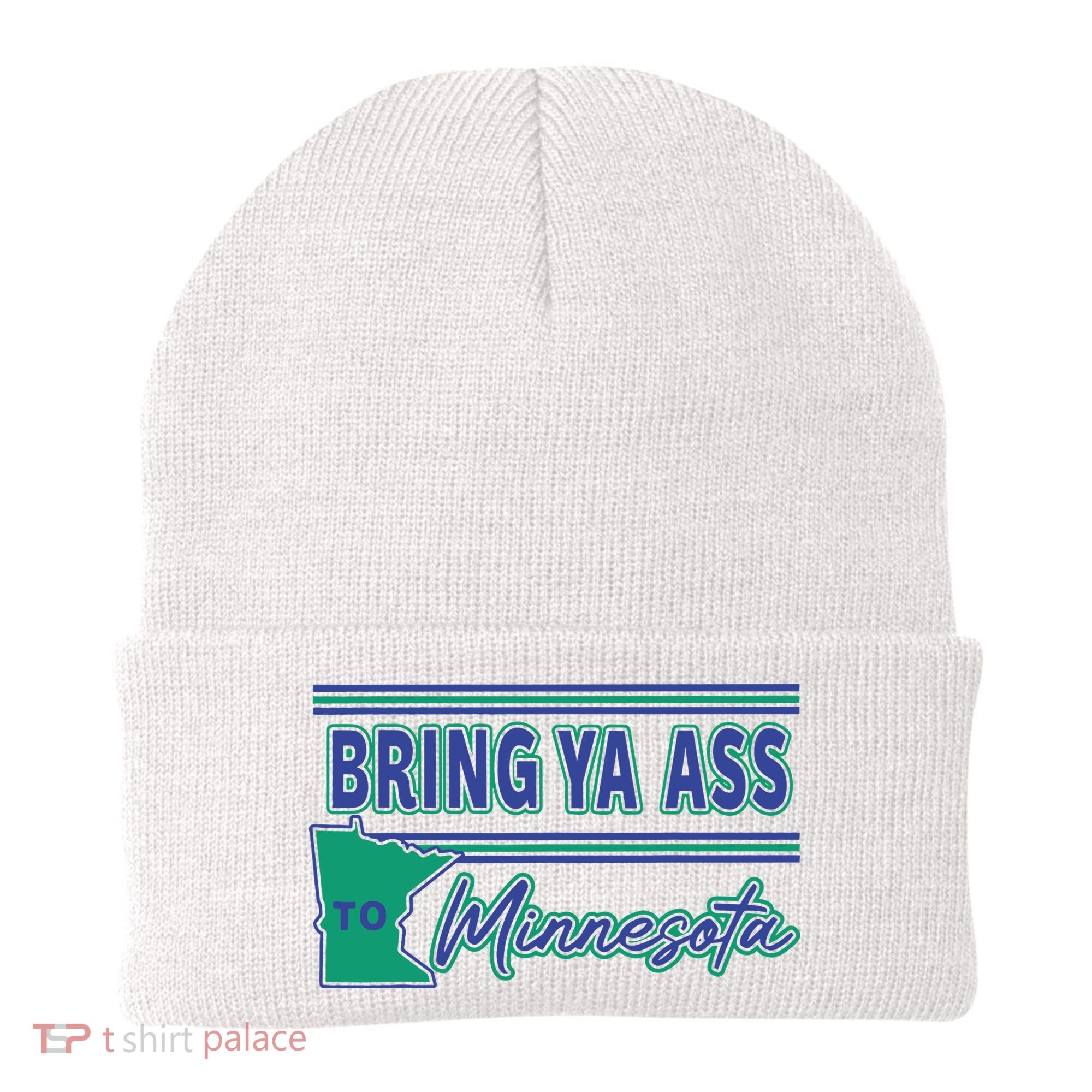 Bring Ya Ass To Minnesota Beanie