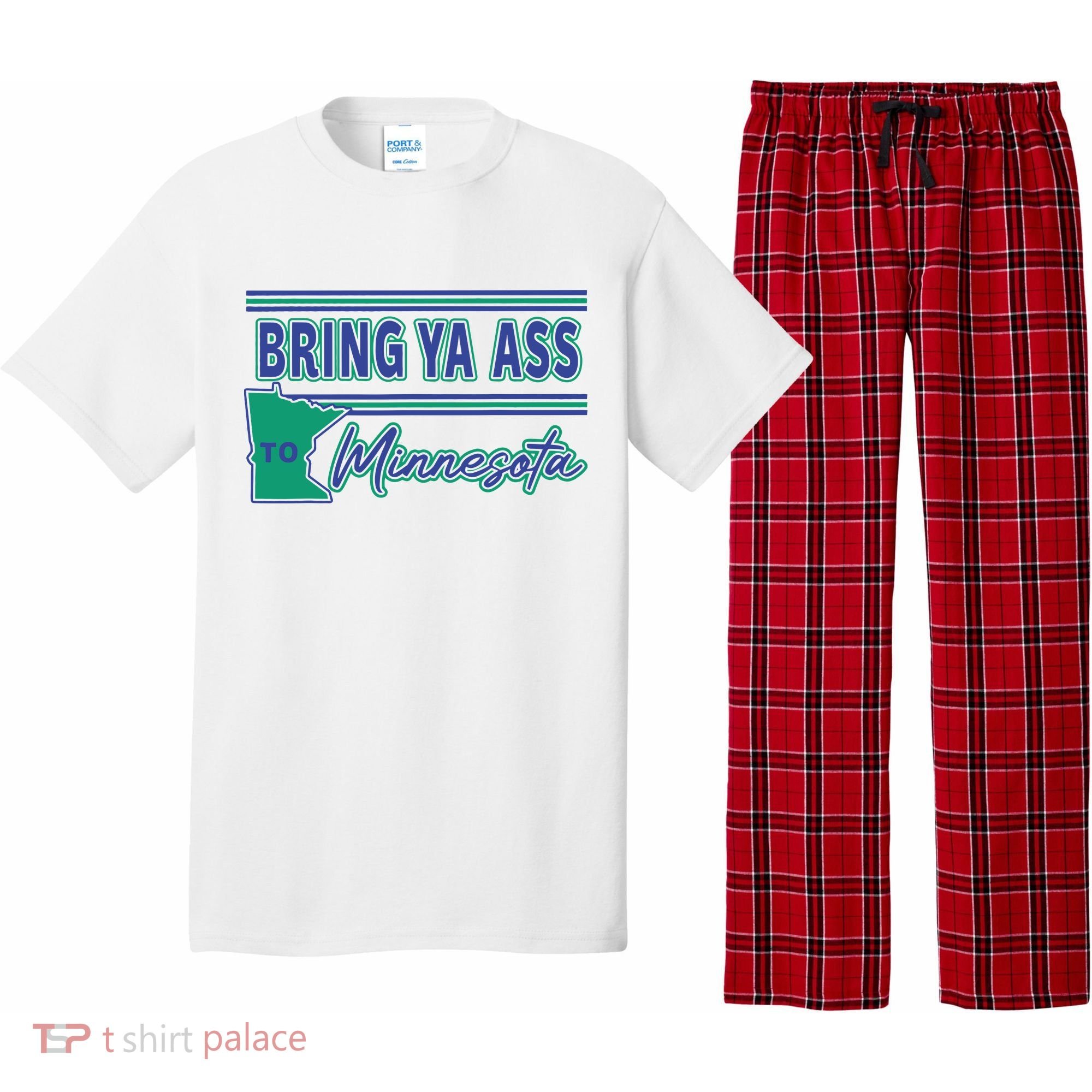 Bring Ya Ass To Minnesota Pajama Set