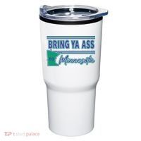 Bring Ya Ass To Minnesota Tumbler thumb 0