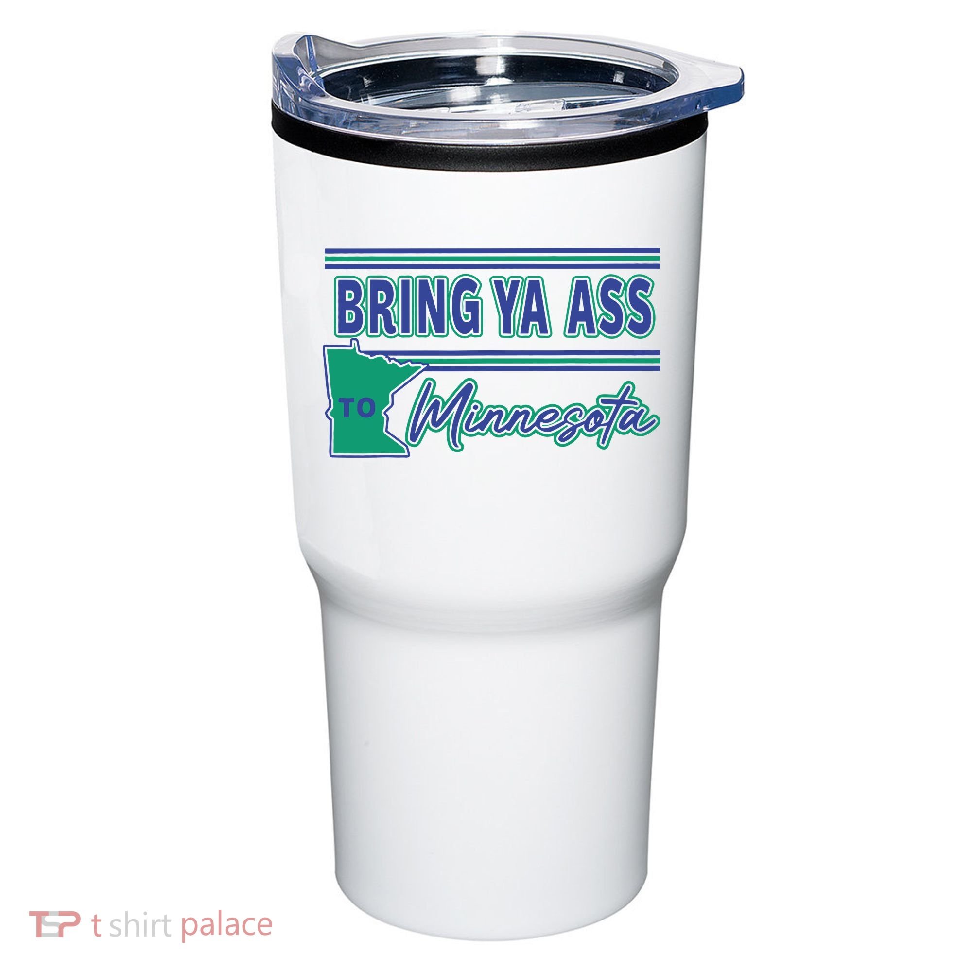 Bring Ya Ass To Minnesota Tumbler