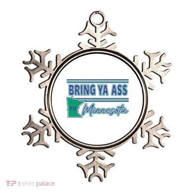 Bring Ya Ass To Minnesota Ornament