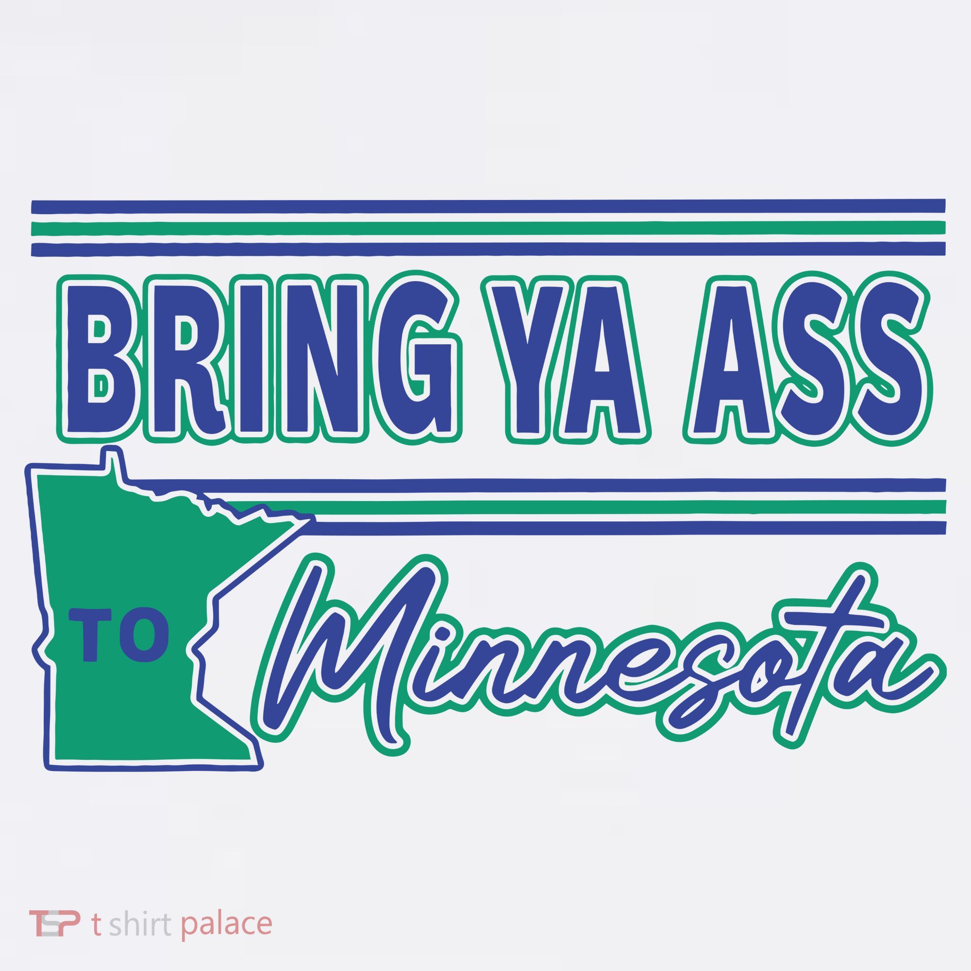Bring Ya Ass To Minnesota Women's Long Sleeve Shirt