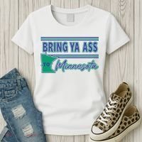 Bring Ya Ass To Minnesota Women's T-Shirt thumb 3