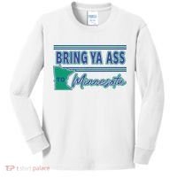 Bring Ya Ass To Minnesota Kids Long Sleeve Shirt thumb 0