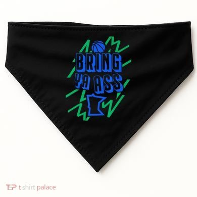 Bring Ya Ass To Minnesota USA-Made Doggie Bandana