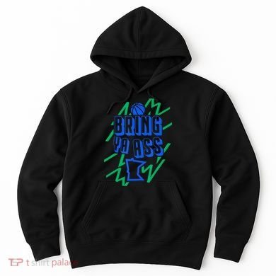 Bring Ya Ass To Minnesota Hoodie