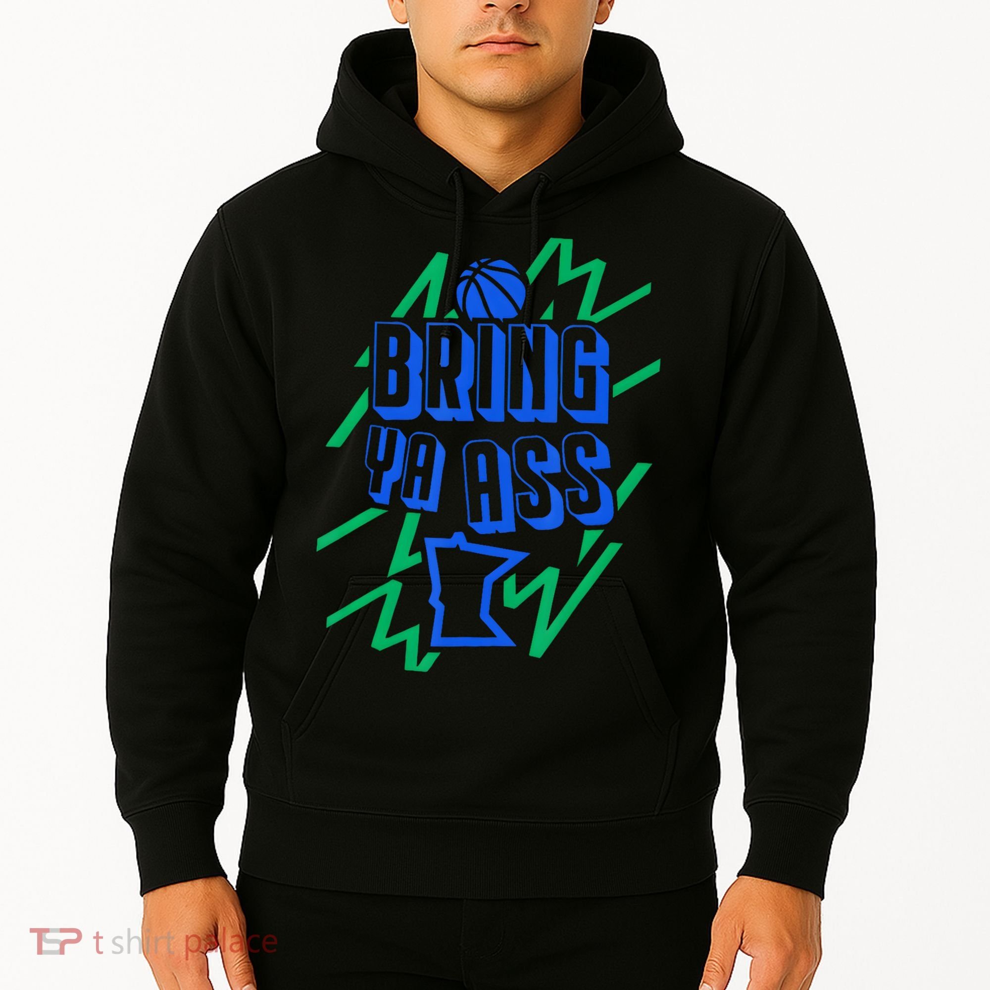 Bring Ya Ass To Minnesota Hoodie