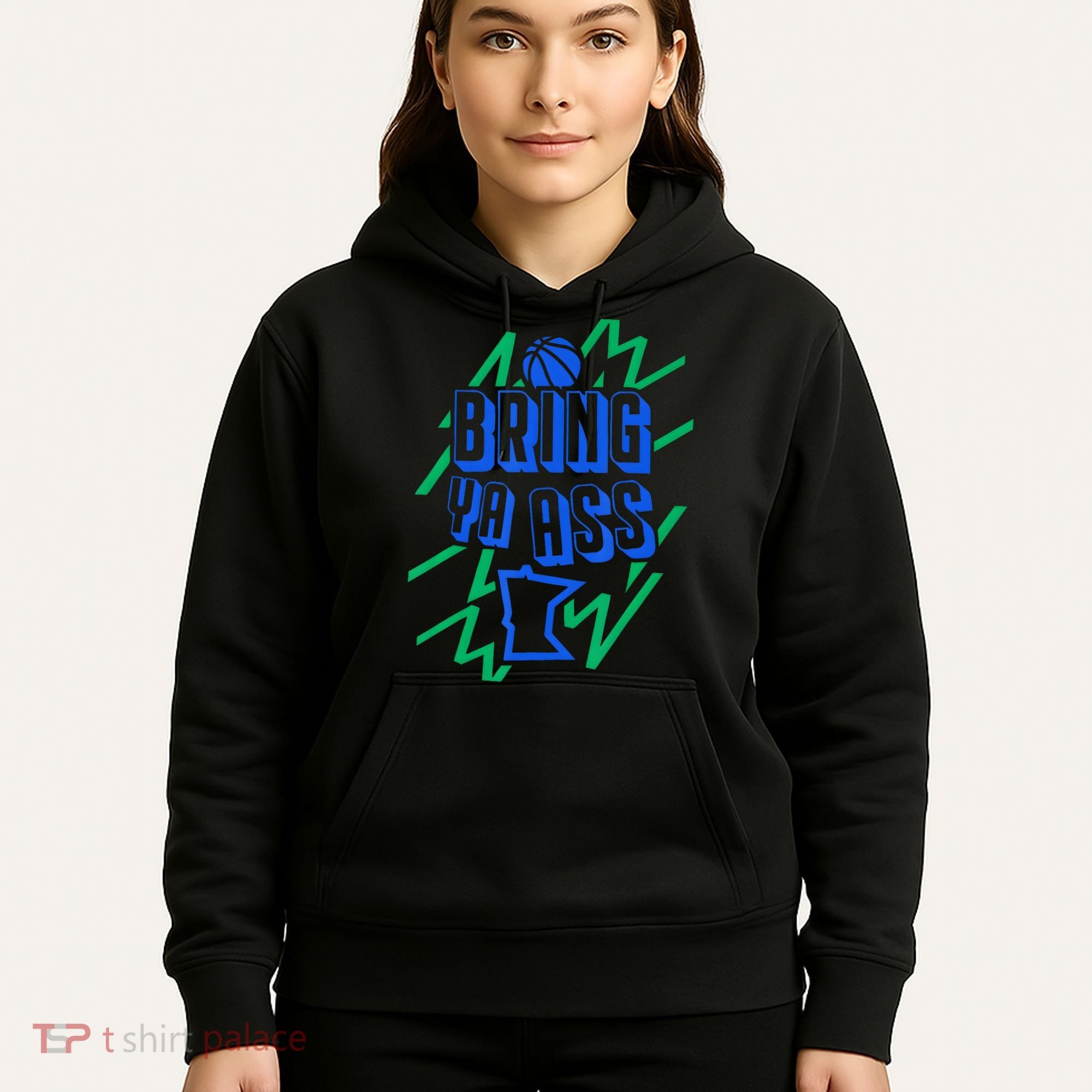 Bring Ya Ass To Minnesota Hoodie