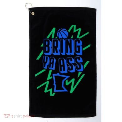 Bring Ya Ass To Minnesota Golf Towel