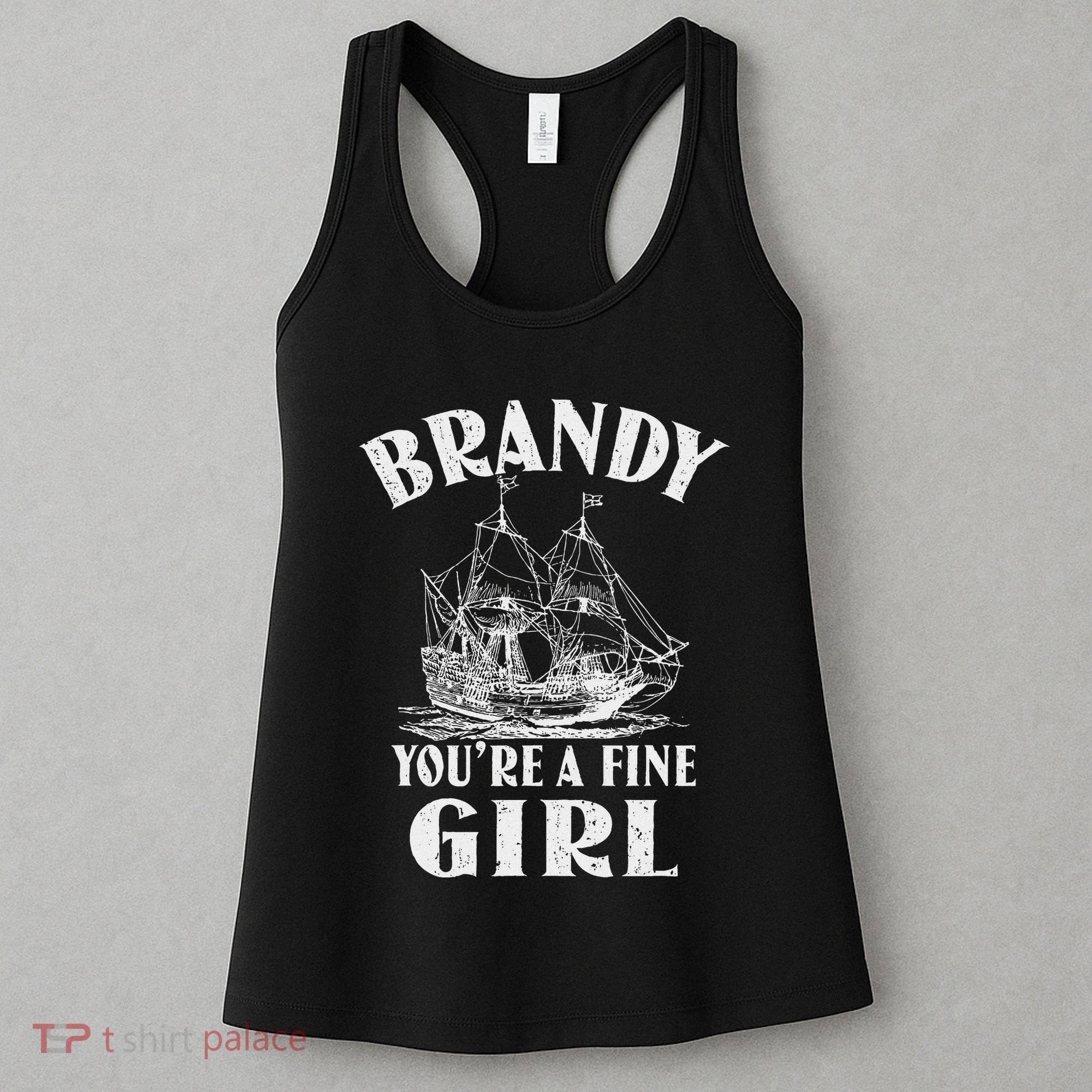 Brandy YouRe A Fine Girl Of A Boat Gift Women's Tank Top