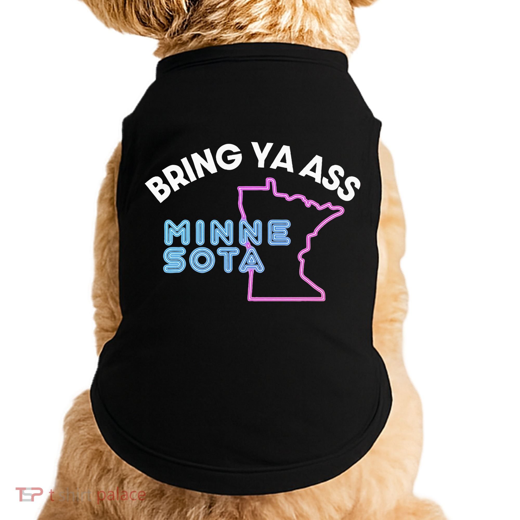 Bring Ya Ass To Minnesota Doggie Tank