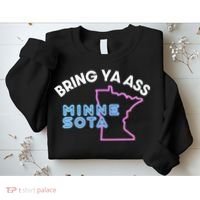 Bring Ya Ass To Minnesota Sweatshirt thumb 2