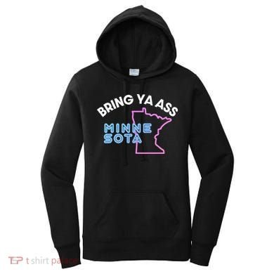 Bring Ya Ass To Minnesota Women's Hoodie