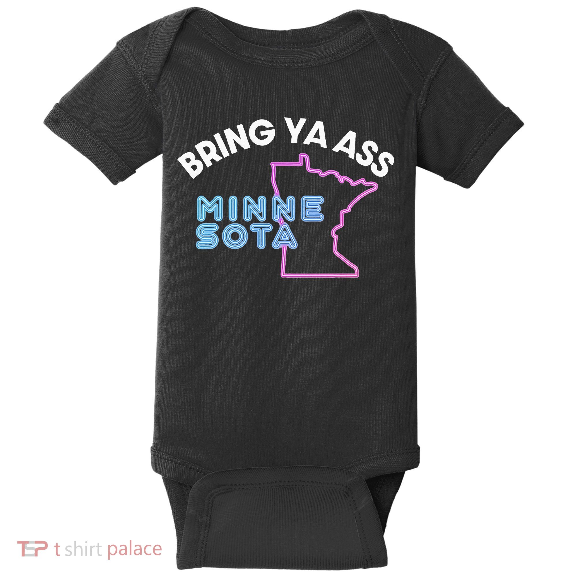 Bring Ya Ass To Minnesota Baby Bodysuit