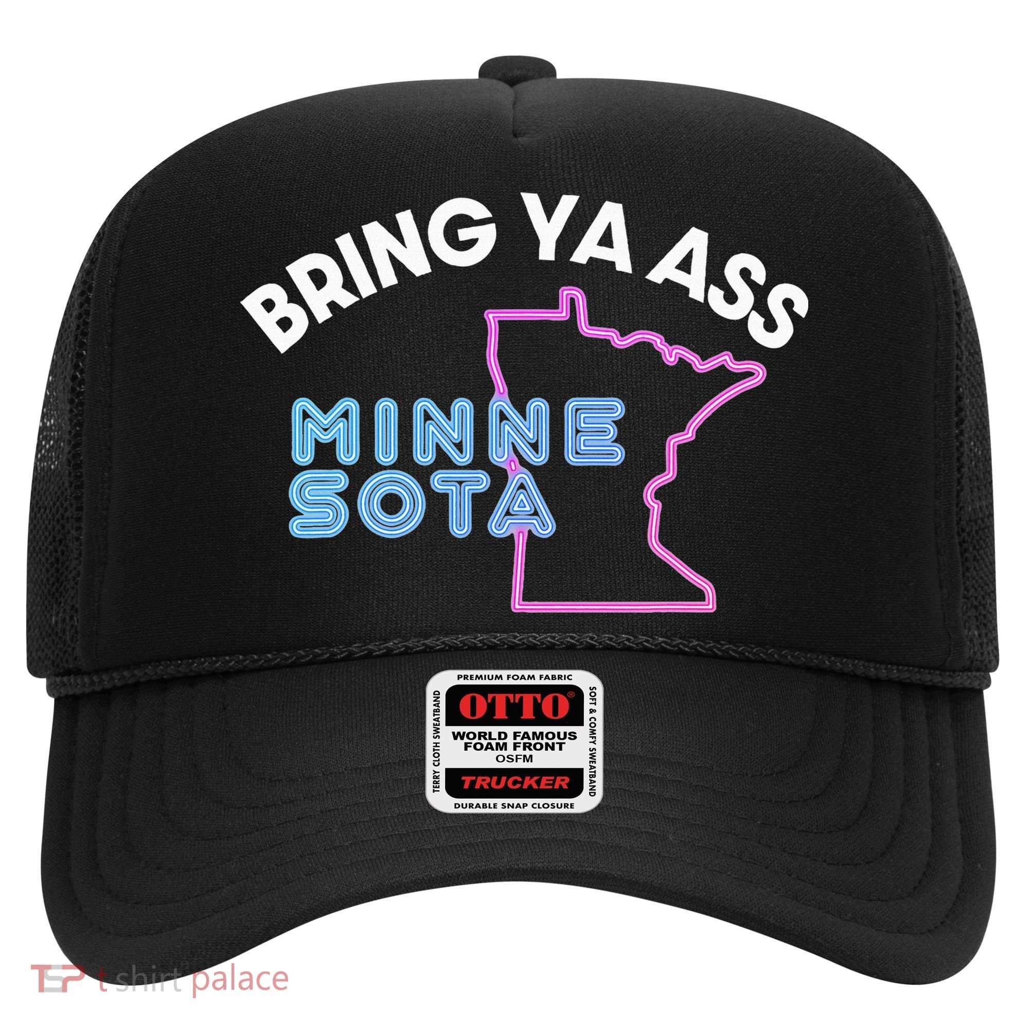 Bring Ya Ass To Minnesota Hat