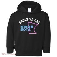 Bring Ya Ass To Minnesota Toddler Hoodie thumb 0