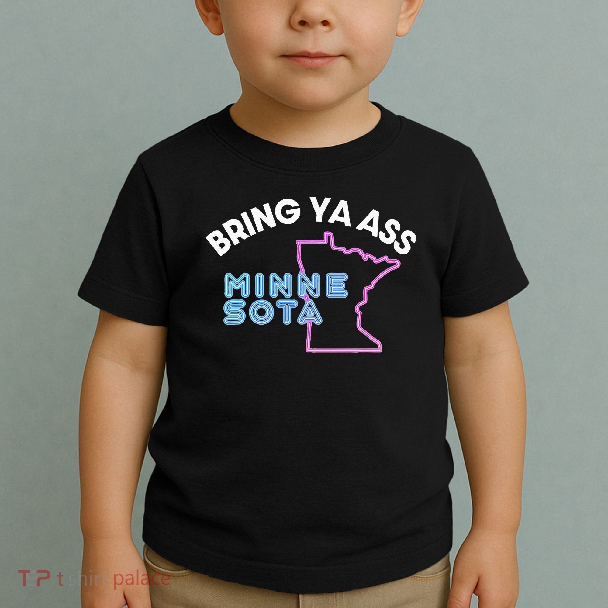 Bring Ya Ass To Minnesota Toddler T-Shirt
