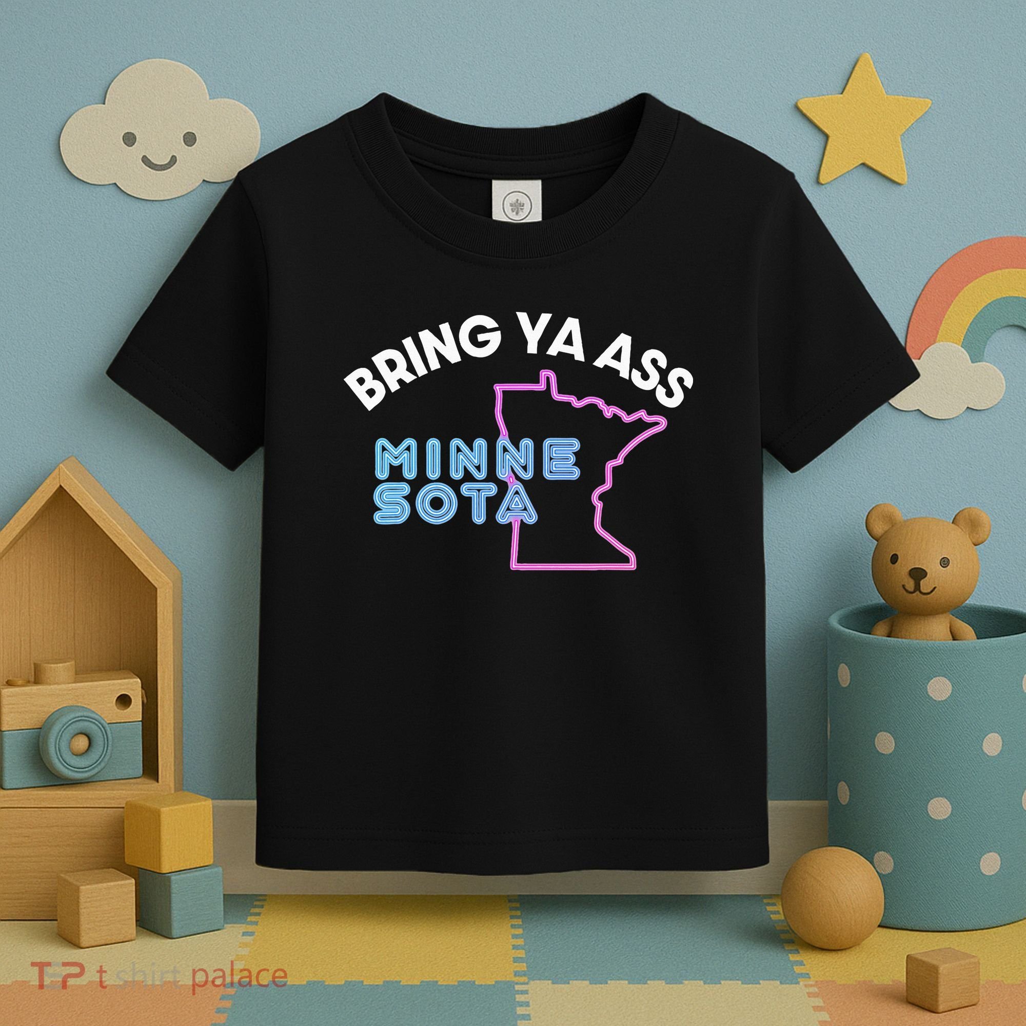 Bring Ya Ass To Minnesota Toddler T-Shirt