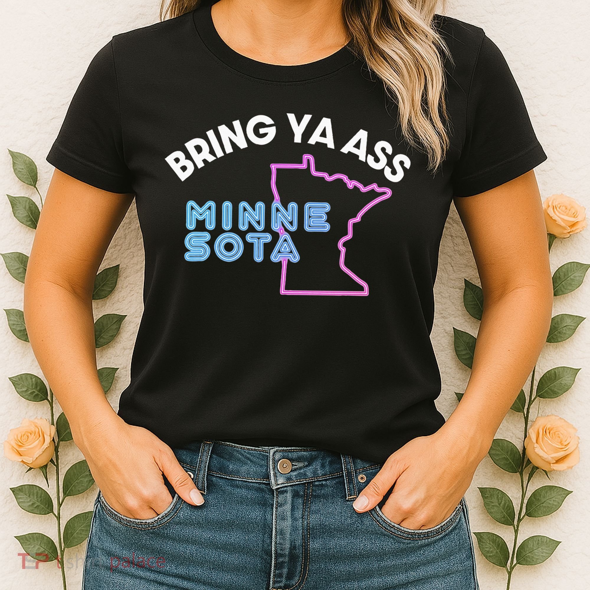 Bring Ya Ass To Minnesota Women's T-Shirt