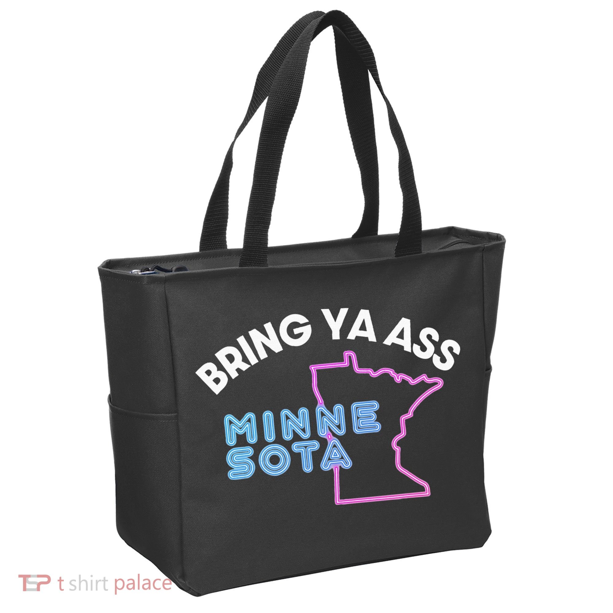 Bring Ya Ass To Minnesota Tote Bag