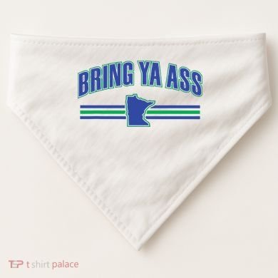 Bring Ya Ass To Minnesota USA-Made Doggie Bandana