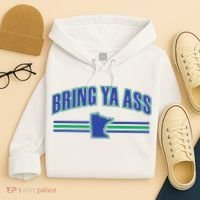 Bring Ya Ass To Minnesota Hoodie thumb 4