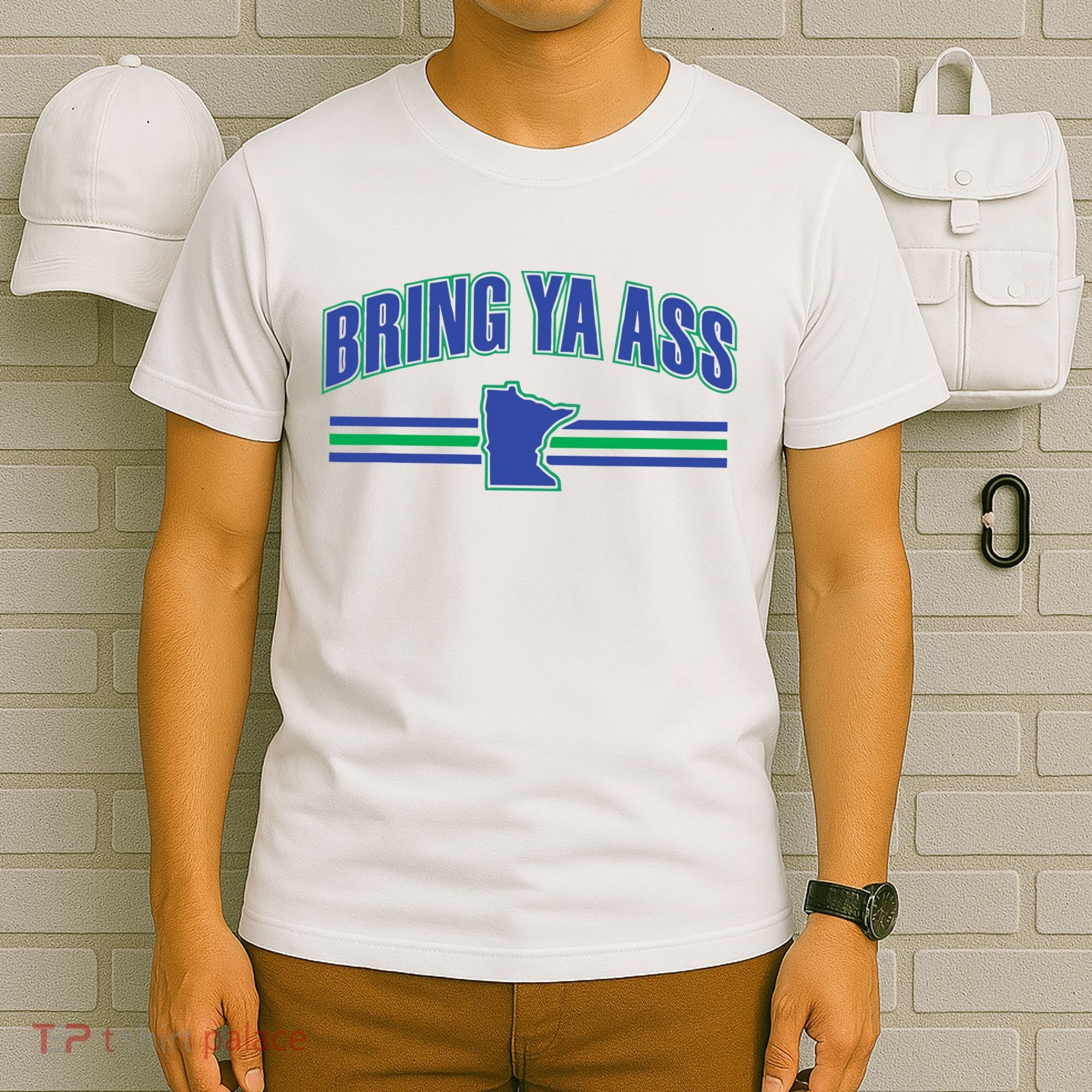 Bring Ya Ass To Minnesota T-Shirt