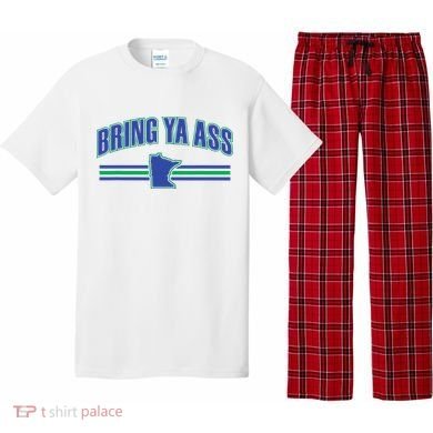 Bring Ya Ass To Minnesota Pajama Set
