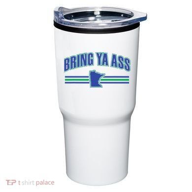 Bring Ya Ass To Minnesota Tumbler