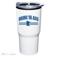 Bring Ya Ass To Minnesota Tumbler thumb 0
