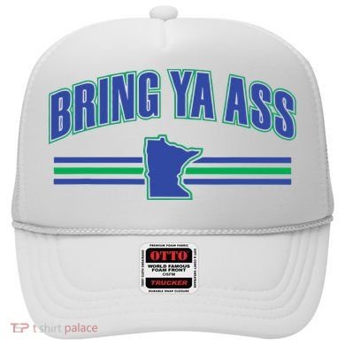Bring Ya Ass To Minnesota Hat